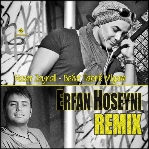 Naser Zeynali – Behet Tabrik Migam (Remix)