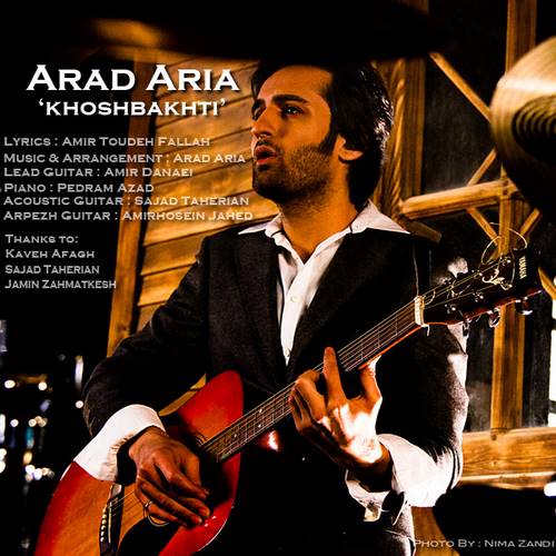 Arad Aria – Khoshbakhti