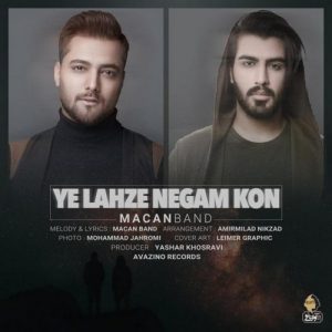 Macan Band – Ye Lahze Negam Kon