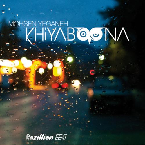 Mohsen Yeganeh – Khiyaboona (Remix)