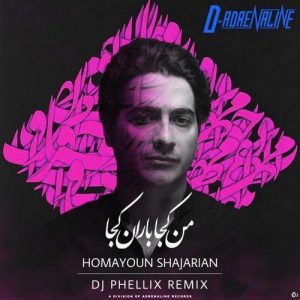 Homayoun Shajarian – Man Koja Baran Koja (Dj Phellix Remix)