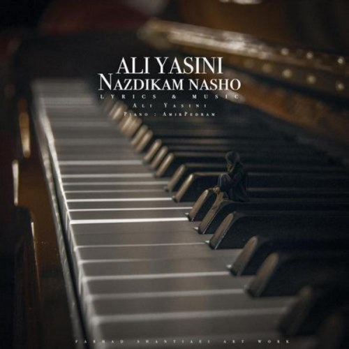 Ali Yasini – Nazdikam Nasho