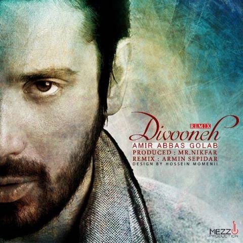 AmirAbbas Golab – Divooneh (Remix)