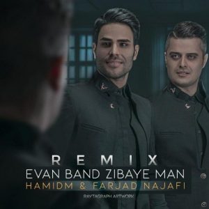 Evan Band – Zibaye Man (Remix)