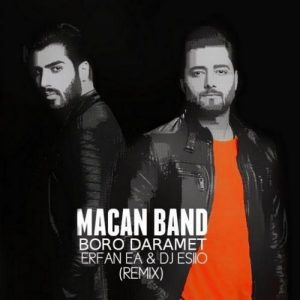 Macan Band – Boro Daramet Erfan Ea Dj Esiio Remix