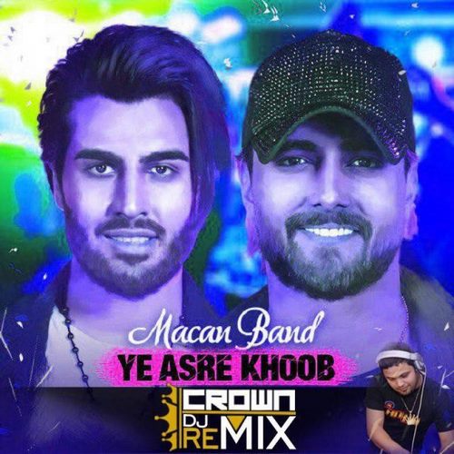 Macan Band – Ye Asre Khoob Dj Crown Remix