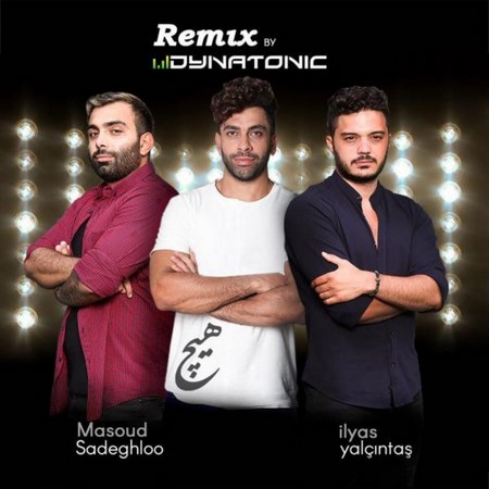 Masoud Sadeghloo – Hich (Dynatonic Remix)