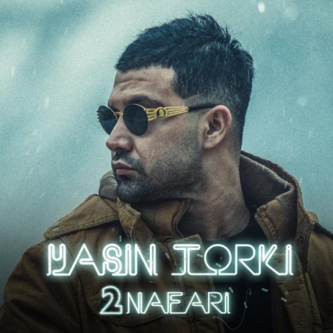 Yasin Torki – 2 Nafari