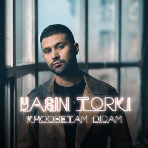 Yasin Torki – Khoobetam Didam