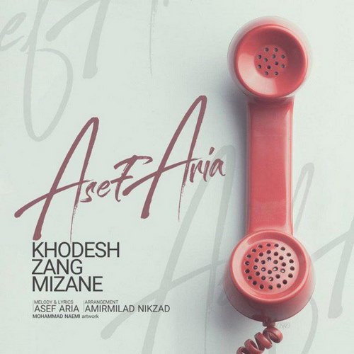 Asef Aria – Khodesh Zang Mizane
