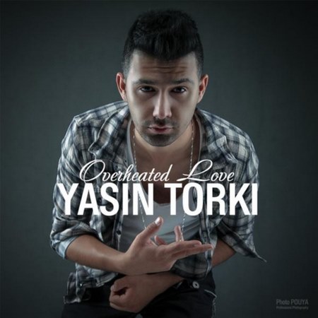 Yasin Torki – Overheated Love