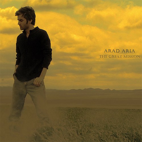 Arad Aria – The Great Mission