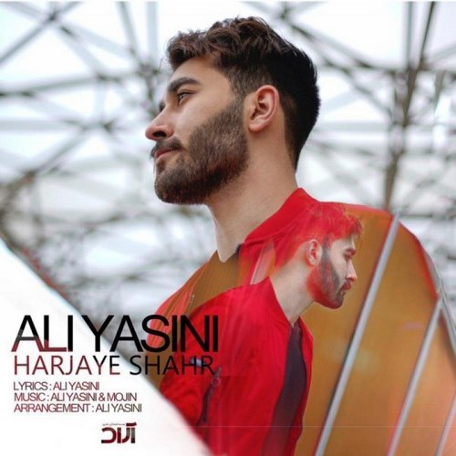 Ali Yasini – Harjaye Shahr