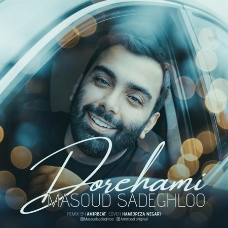 Masoud Sadeghloo – Dorhami (Amirbeat Remix)