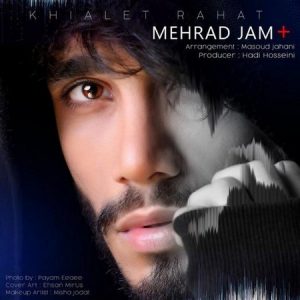 Mehrad Jam – Khialet Rahat