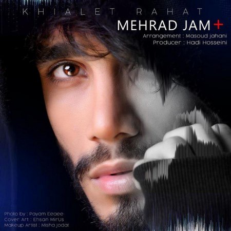 Mehrad Jam – Khialet Rahat