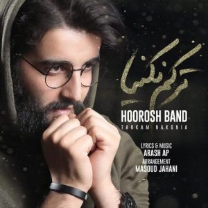 Hoorosh Band – Tarkam Nakonia