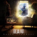 Kaveh Yaghmaei – Deja Vu