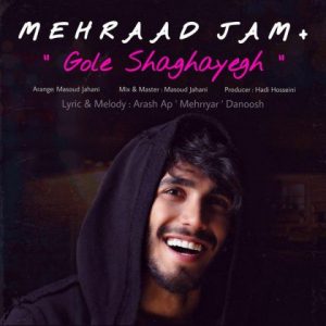 Mehrad Jam – Gole Shaghayegh