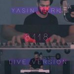 Yasin Torki – 8118 (Live Version)