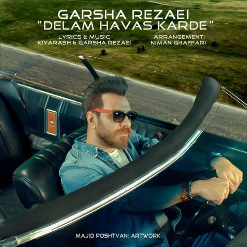Garsha Rezaei – Delam Havas Karde