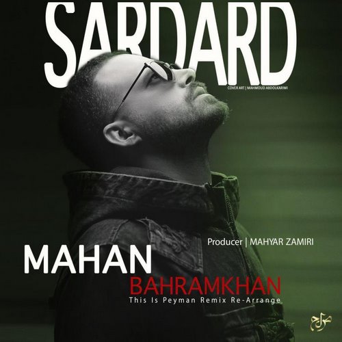 Mahan Bahram Khan – Sardard (Remix)