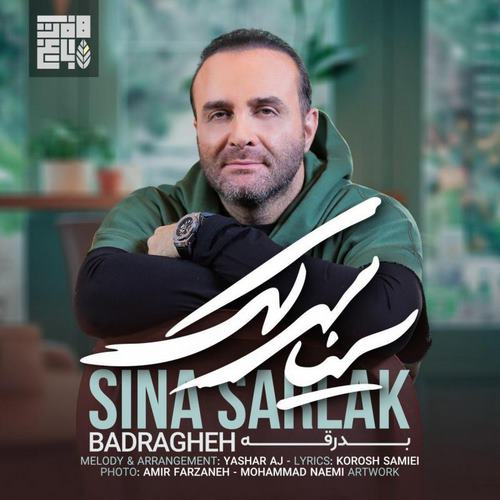 Sina Sarlak – Badragheh