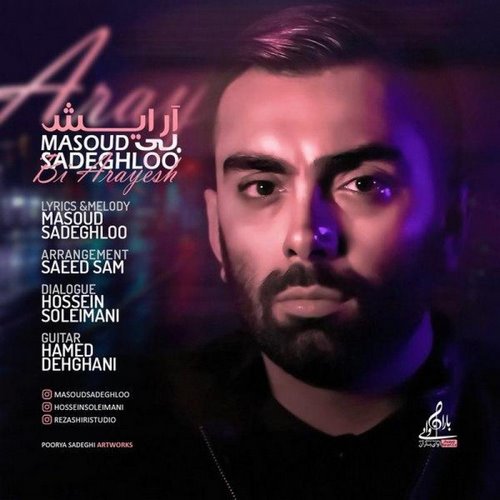 Masoud Sadeghloo – Bi Arayesh