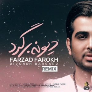Farzad Farrokh – Divoone Bargard (Remix)