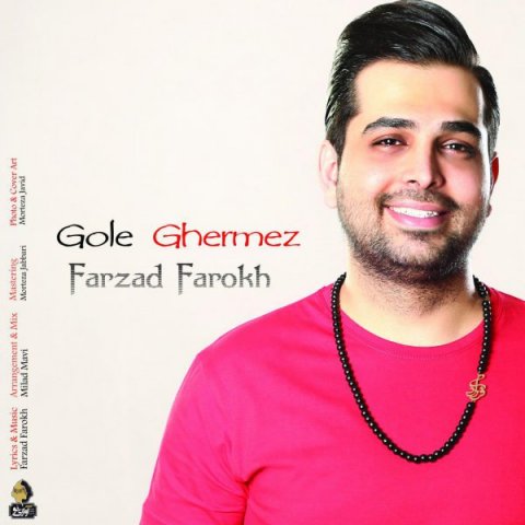 Farzad Farrokh – Gole Ghermez