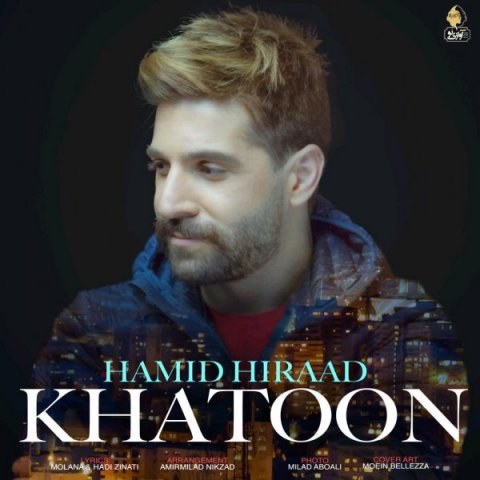 Hamid Hirad – Khatoon