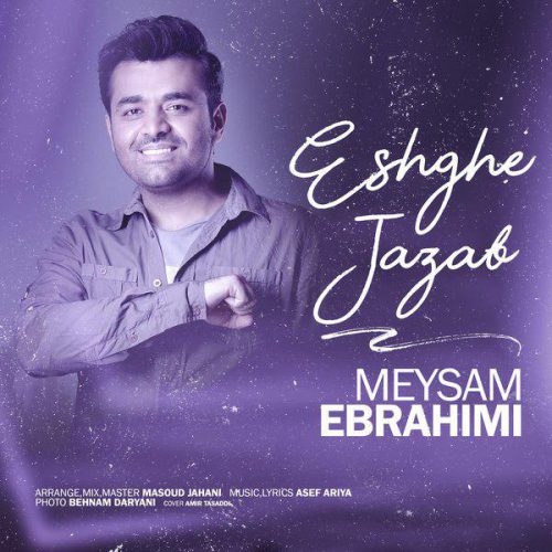 Meysam Ebrahimi – Eshghe Jazab