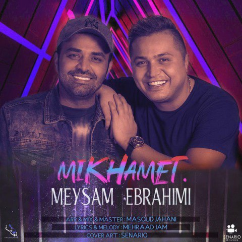 Meysam Ebrahimi – Mikhamet