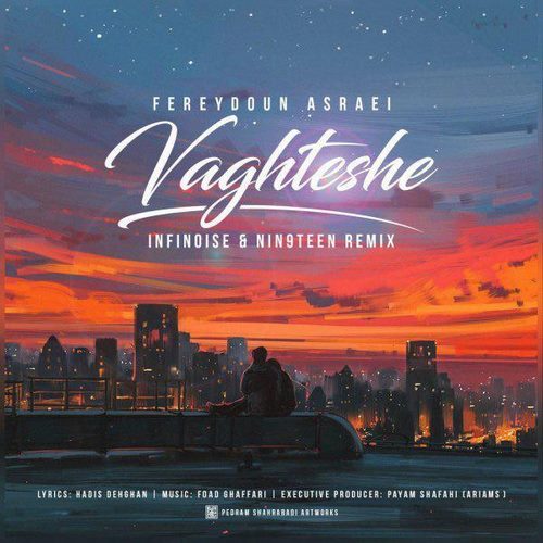 Fereydoun Asraei – Vaghteshe Remix
