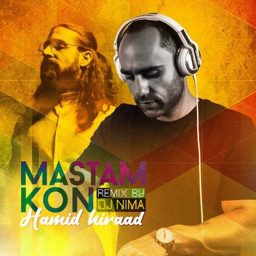Hamid Hirad – Mastam Kon (Dj Nima Remix)