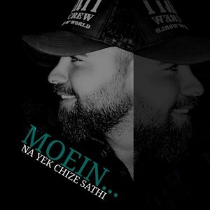 Moein Z – Na Yek Chize Sathi