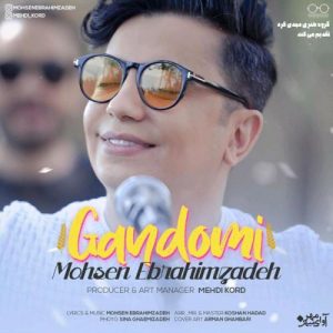 Mohsen Ebrahimzadeh – Gandomi