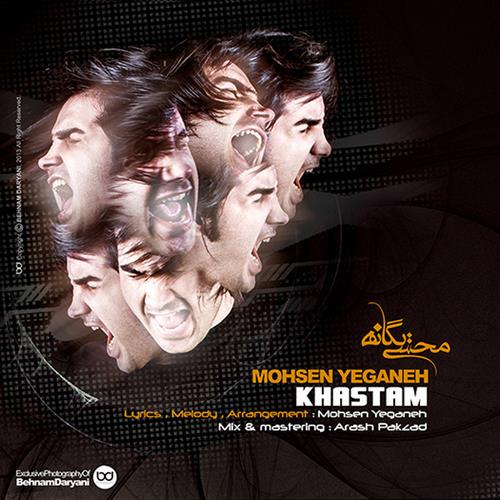 Mohsen Yeganeh – Khastam