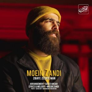 Moein Z – Zibaye Zeshte Man