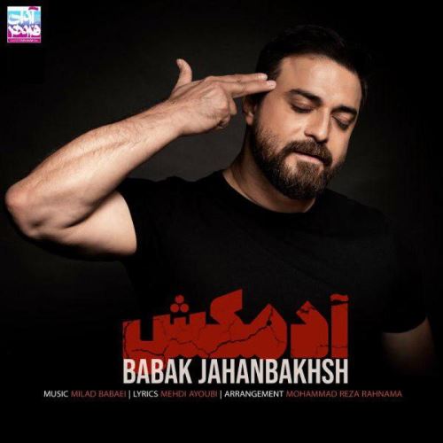 Babak Jahanbakhsh – Adamkosh