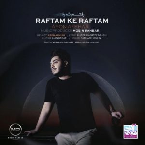 Aron Afshar – Raftam Ke Raftam
