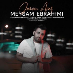 Meysam Ebrahimi – Jamoon Avaz