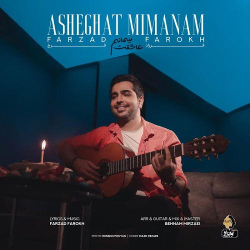 Farzad Farrokh – Asheghat Mimanam