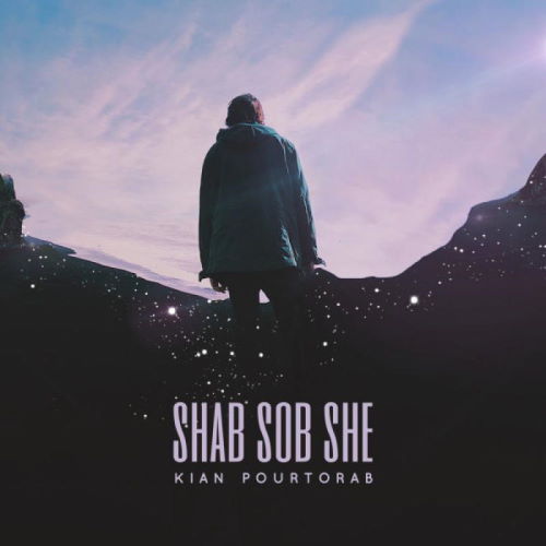 Kian Pourtorab – Shab Sob She