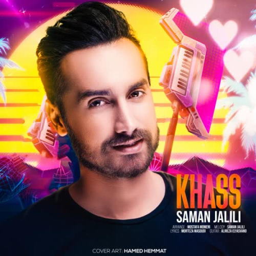 Saman Jalili – Khass