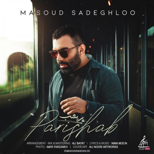 Masoud Sadeghloo – Parishab
