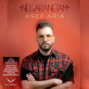 Asef Aria – Negaranetam