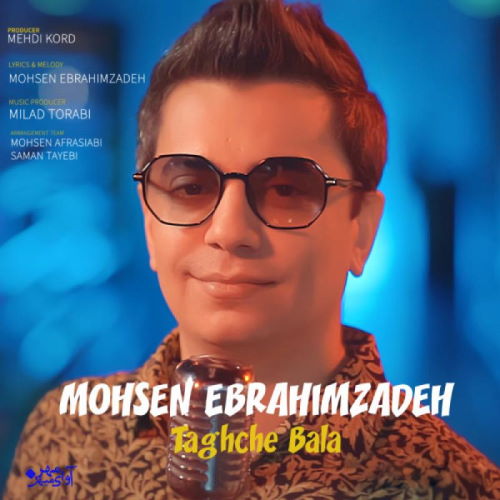 Mohsen Ebrahimzadeh – Taghche Bala