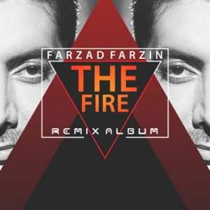 Farzad Farzin – Atish (Nima Ghoreishi Remix)