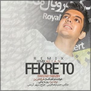 Farzad Farzin – Fekre To (Dj Ali I A N Remix)